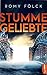 Stumme Geliebte by Romy Fölck