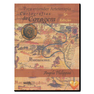 Para entender arteterapia: cartografias da coragem (Unknown Binding)