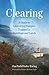 Clearing: A Guide to Liberating Energies Trapped in Buildings and Lands