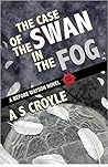 The Case of the Swan and the Fog