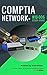 CompTIA Network+ N10-006 Certification by Scott Prieto