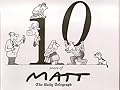 10 Years of Matt