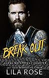 Break Out by Lila Rose