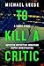 To Kill A Critic (Jonathan ...