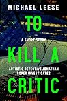 To Kill A Critic
