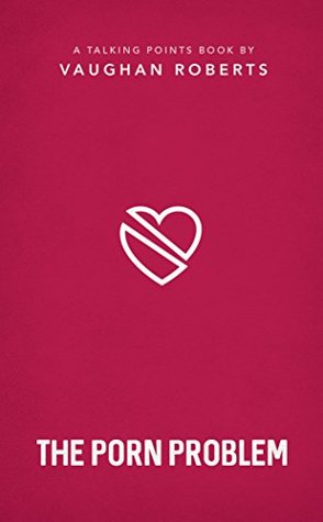 The Porn Problem (Talking Points)