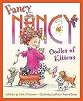 Fancy Nancy: Oodles of Kittens