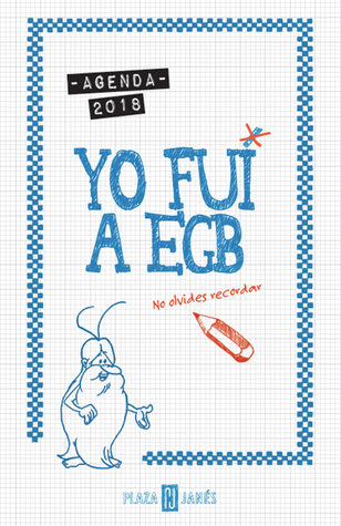 Agenda Yo Fui a EGB 2018
