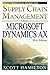 Essential Guide for Supply Chain Management using Microsoft Dynamics AX: 2016 Edition (Essential Guides for Microsoft Dynamics AX)