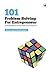 101 Problem Solving for Entrepreneur