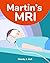 Martin's MRI