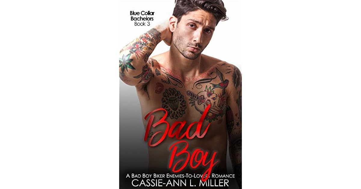 Bad Boy (Blue Collar Bachelors, 3) by CassieAnn L. Miller