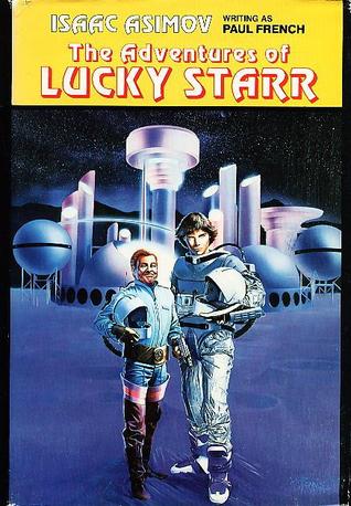 The Adventures of Lucky Starr (Lucky Starr, #1-3)