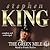 The Green Mile by Stephen        King