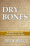 DRY BONES: Breathing New Life into Petrified Words of the Bible