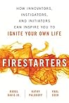 Firestarters: How...