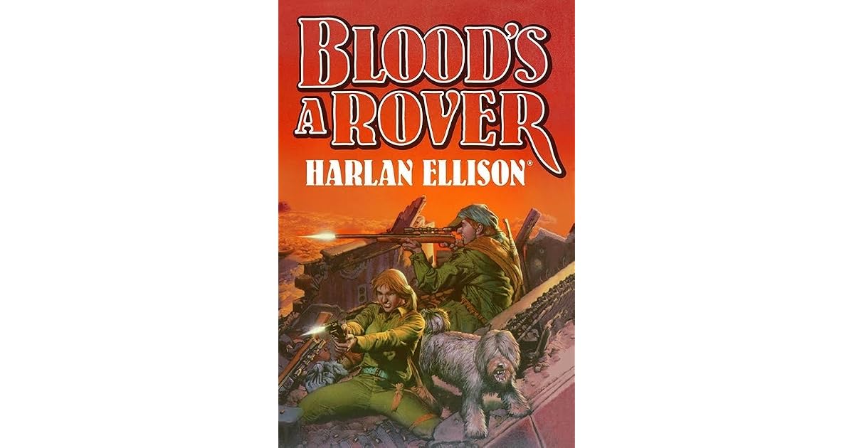 Blood's a Rover by Harlan Ellison