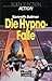 Die Hypno-Falle