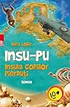 Insu-Pu. Insula copiilor pierduți by Mira Lobe