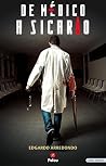 De médico a Sicario