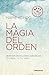 La magia del orden by Marie Kondō La magia del orden by Marie Kondō