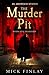 The Murder Pit (Arrowood, #2)