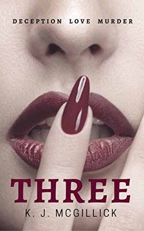 Three: Deception Love Murder (A Path of Deception and Betrayal, #1)