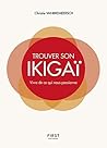 Trouver son Ikigai