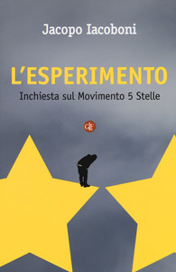 L'esperimento: Inchiesta sul Movimento 5 Stelle