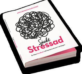Sjukt stressad: En liten handbok i att hantera stress i vardagen (Paperback)