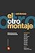 El otro montaje: reflexione...