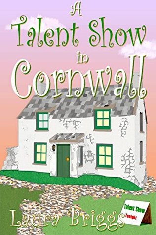 A Talent Show in Cornwall (A Wedding in Cornwall, #10)