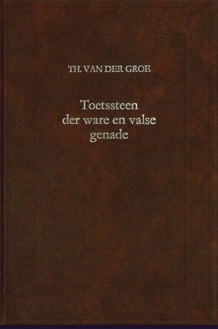 Toetssteen der ware en valse genade