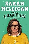 How to be Champion by Sarah Millican