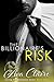The Billionaire's Risk (Loving The Billionaire Book 3)
