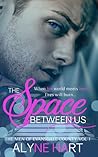 The Space Between Us by Alyne Hart