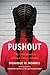 Pushout by Monique W. Morris