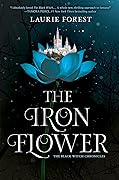 The Iron Flower (The Black Witch Chronicles, #2)
