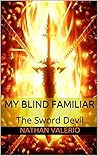 The Sword Devil (My Blind Familiar, #2)
