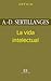 La vida intelectual by Antonin Sertillanges La vida intelectual by Antonin Sertillanges