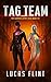 Tag Team (The Supervillain's Kids #2)