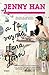 A ta veșnic, Lara Jean (Tuturor băieților pe care i-am iubit, #3)