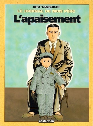 L'apaisement (Le journal de mon père, #3)