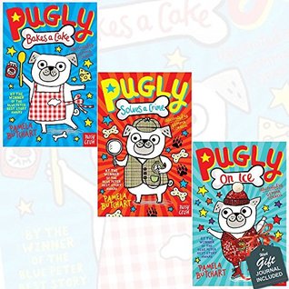 Pugly Pamela Butchart Collection 3 Books Bundle with Gift Journal (Pugly Bakes a Cake, Pugly Solves a Crime, Pugly On Ice)
