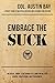 Embrace the Suck