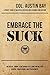 Embrace the Suck by Austin Bay