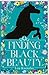 Finding Black Beauty by Lou Kuenzler