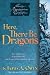 Here, There Be Dragons (The...