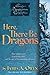 Here, There Be Dragons (The Chronicles of the Imaginarium Geographica, #1)