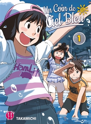 Un coin de ciel bleu vol.1 (Un coin de ciel bleu #1)